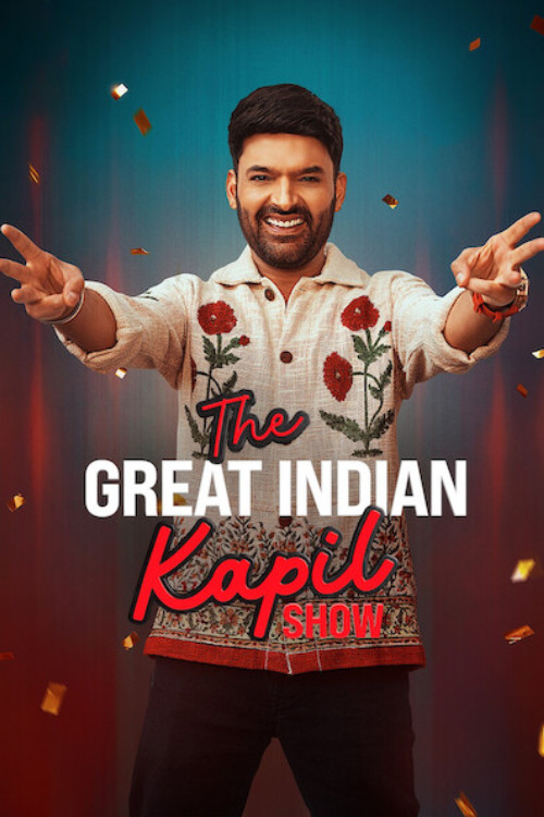 The Great Indian Kapil Show (Season 3) WEB-DL [Hindi DD5.1] 1080p 720p & 480p [x264/HEVC] HD | [NF Series] [EP-12 Added]
